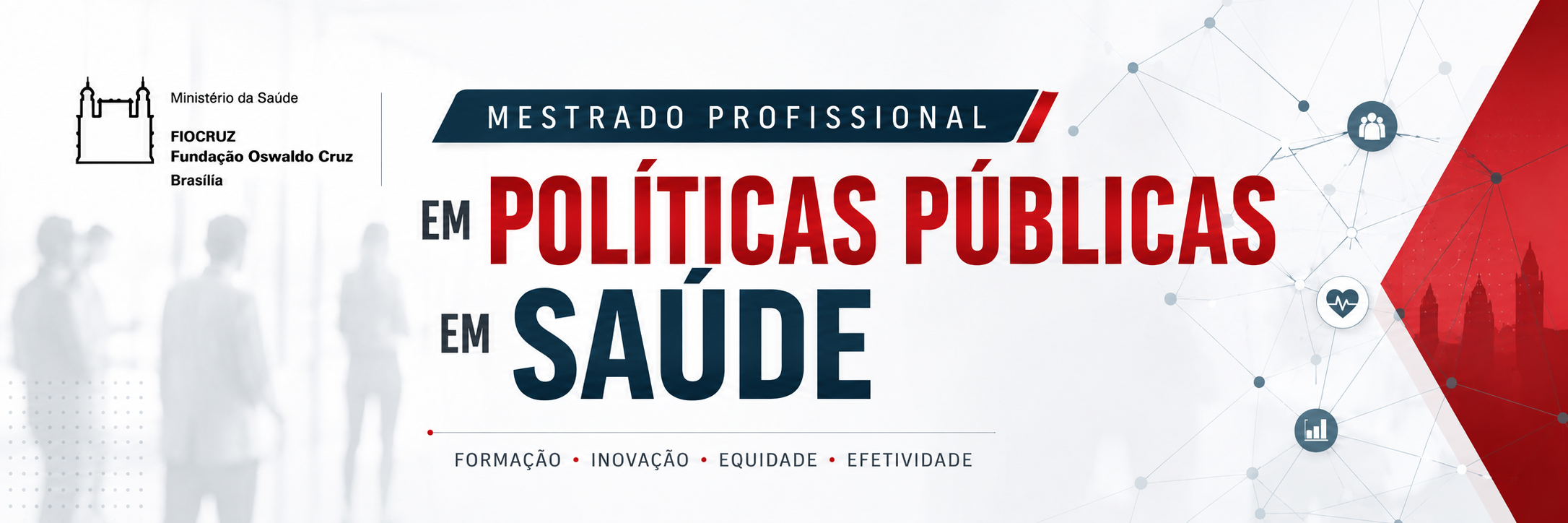 Mestrado Profissional em Políticas Públicas em Saúde